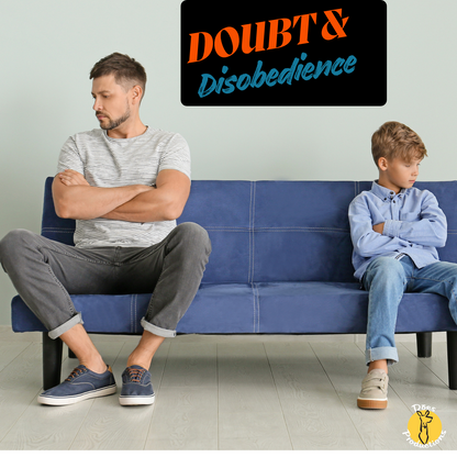 Doubt & Disobedience - A Bad Combination