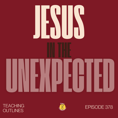 Jesus in the Unexpected